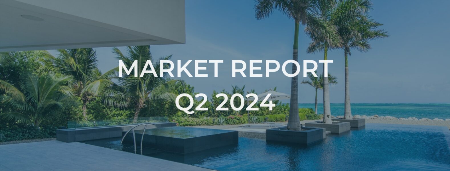 Cayman Real Estate Market: Q2 2024 Review